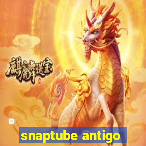 snaptube antigo